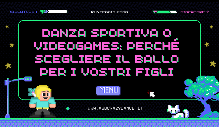 Danza Sportiva o Videogames: perché scegliere il Ballo per i vostri figli